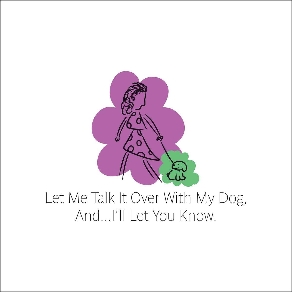 Let Me Talk It Over With My Dog - Water Bottle